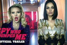 The Spy Who Dumped Me Official Trailer Released!