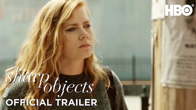 Unravel the Past in the Sharp Objects Official Trailer