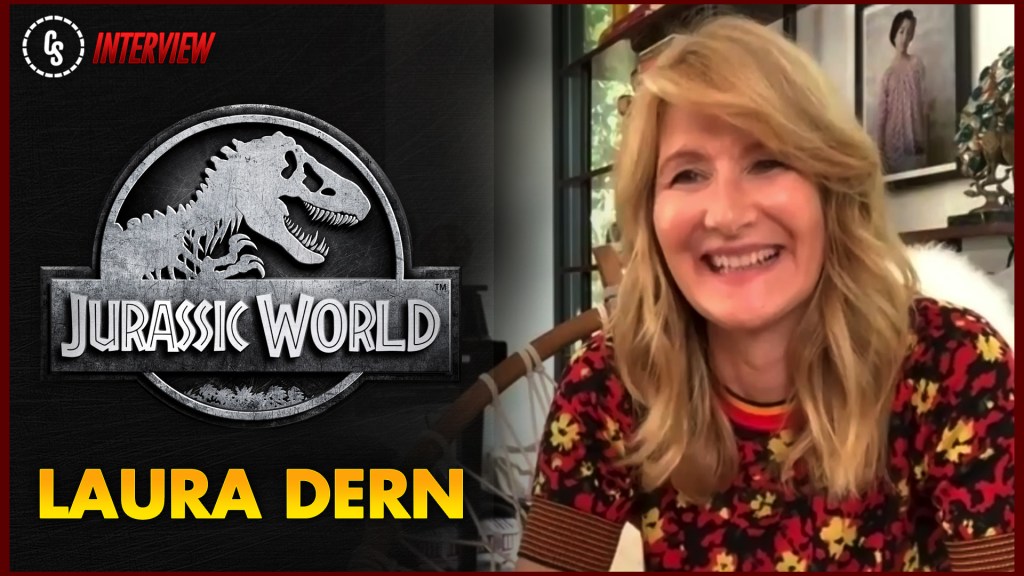 CS Video: Laura Dern Talks Original Trio Reunion on Jurassic World: Dominion