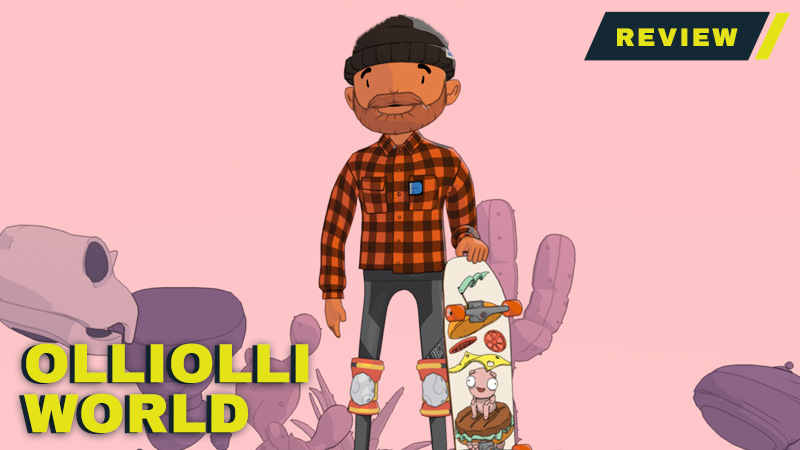 OlliOlli World Review: Ascending to Gnarvana