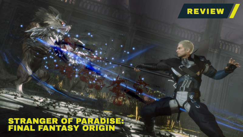 Stranger of Paradise: Final Fantasy Origin Review: Chaos Never Felt So Good