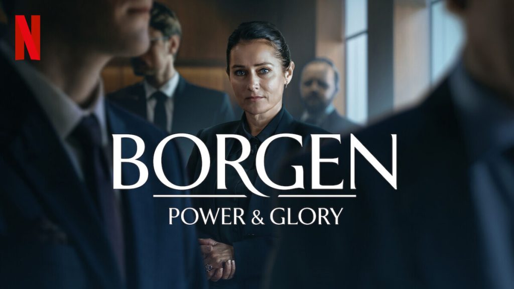 Borgen: Power & Glory on Netflix