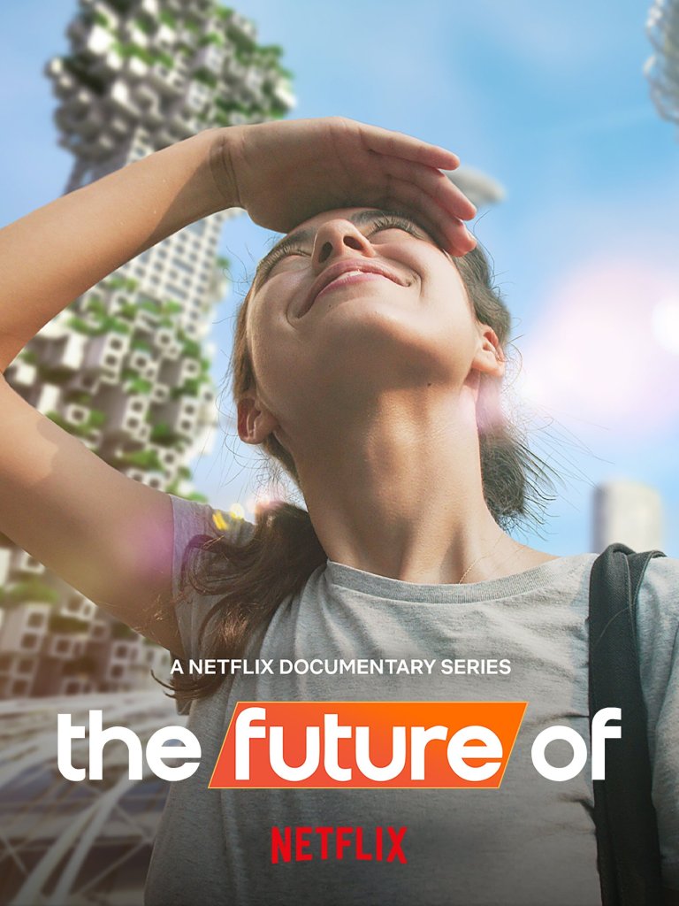 The Future of... on Netflix