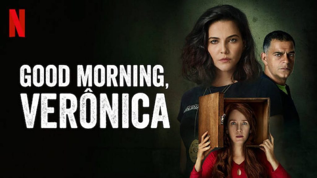 Good Morning, Verônica on Netflix