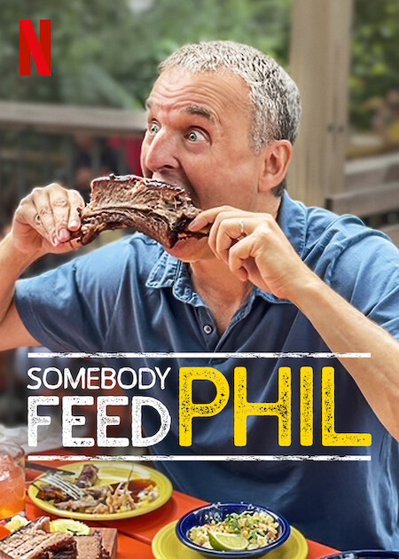 Somebody Feed Phil on Netflix