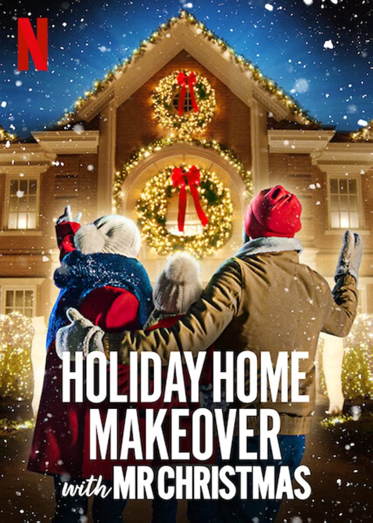 Holiday Home Makeover with Mr. Christmas on Netflix