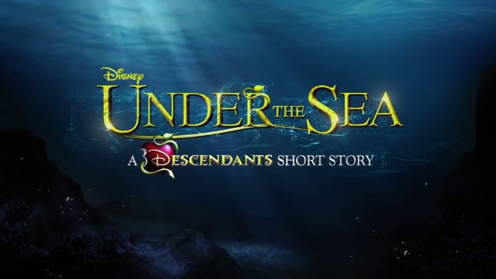 Under the Sea: A Descendants Story: Where to Watch & Stream Online