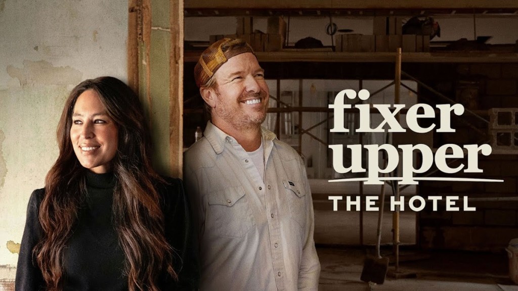 Fixer Upper: The Hotel Streaming: Watch & Stream Online via HBO Max
