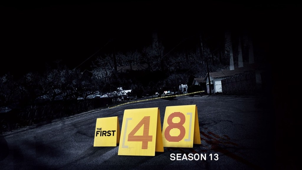 The First 48 Season 13 Streaming: Watch & Stream Online via Peacock