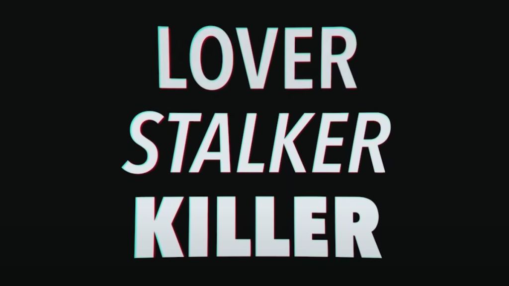 Lover Stalker Killer