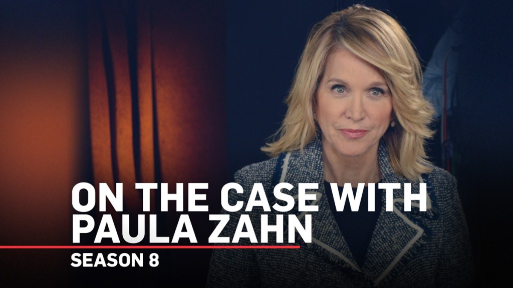 On the Case with Paula Zahn Season 8 Streaming: Watch & Stream Online via HBO Max