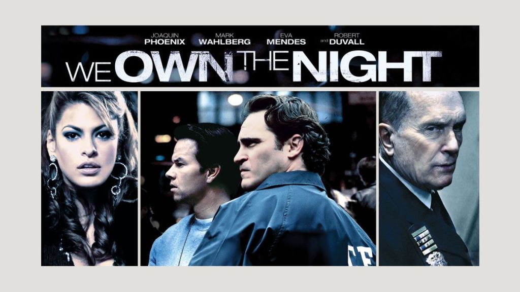 We Own the Night (2007)