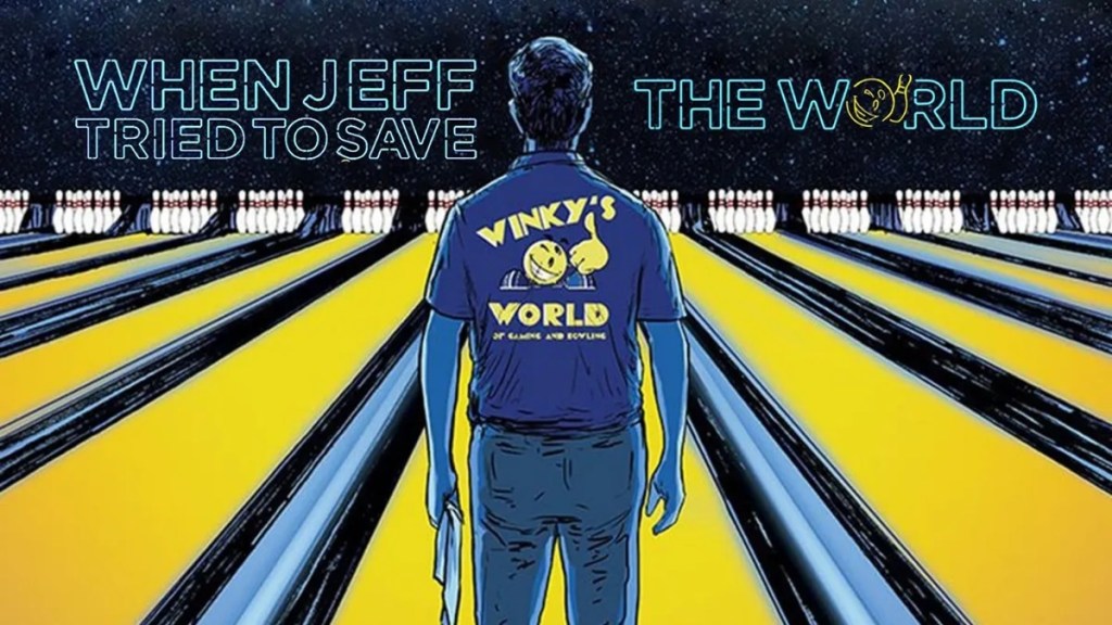 When Jeff Tried to Save the World