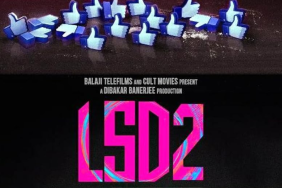 Love Sex Aur Dhokha 2 LSD 2 review