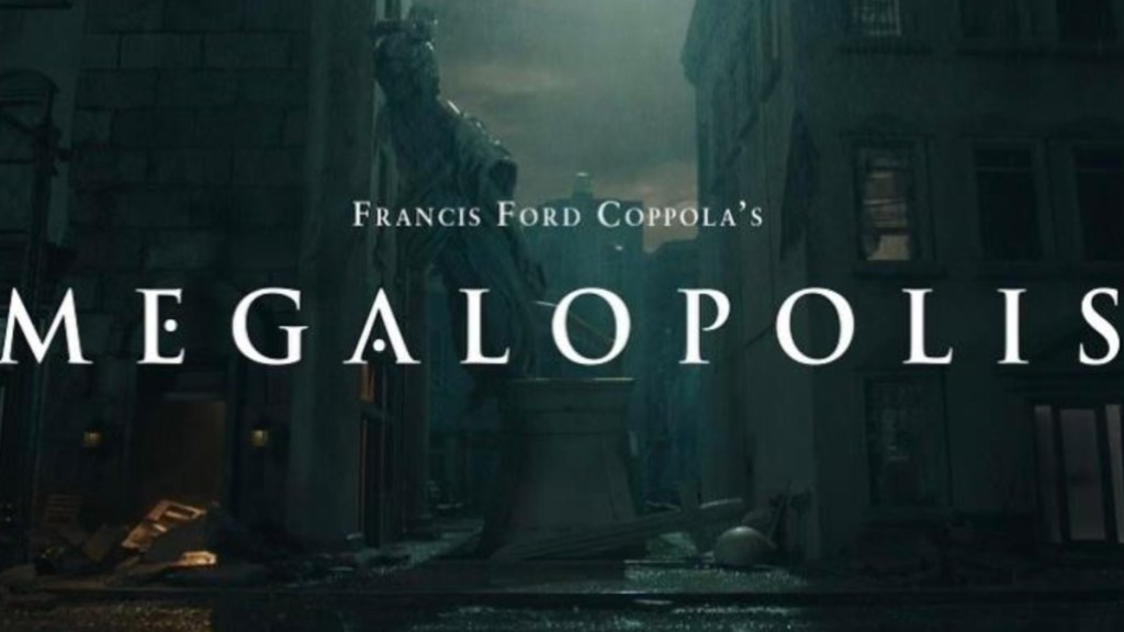 Francis Ford Coppola's Megalopolis