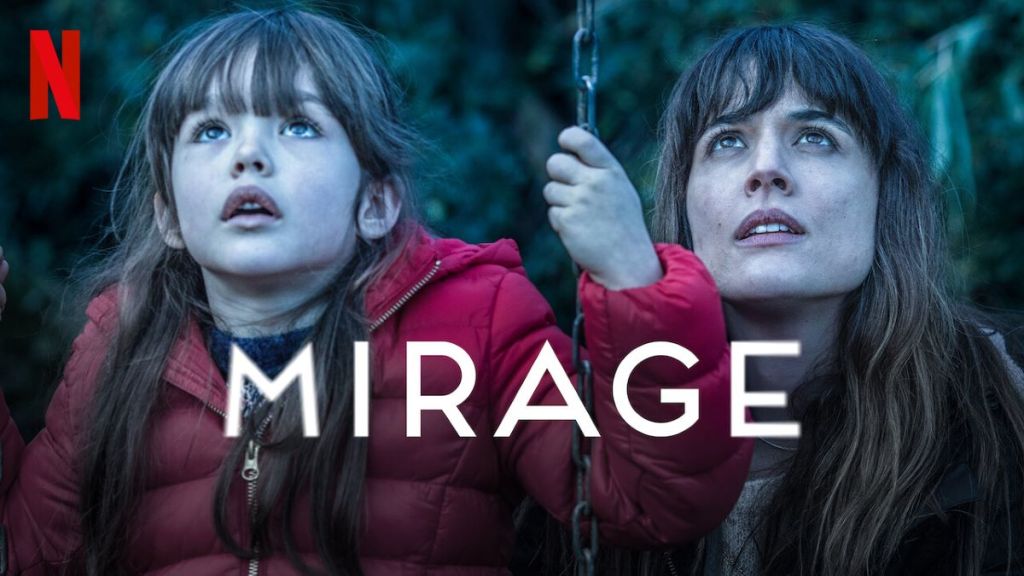 Mirage (2018) Streaming: Watch & Stream Online via Netflix