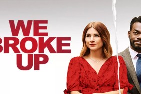 How to Watch We Broke Up Online Free