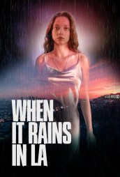 Exclusive When It Rains in LA Trailer Previews Horror Thriller